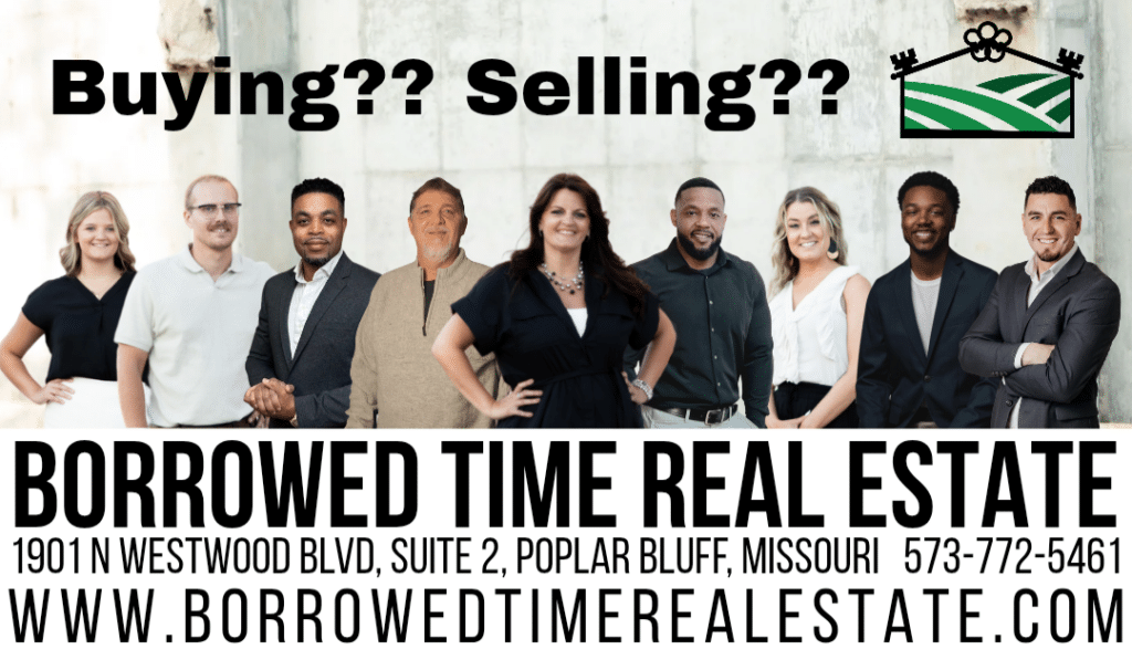 Borrowed Time Real Estate's team of local real estate agents serving Poplar Bluff Missouri and the surrounding Southeast Missouri area.